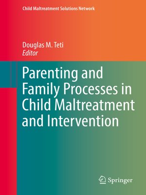 cover image of Parenting and Family Processes in Child Maltreatment and Intervention